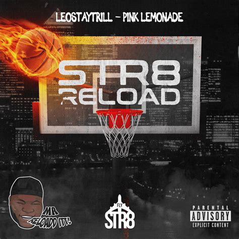 LeoStayTrill & Mr Reload It – Pink Lemonade (Str8 Reload).